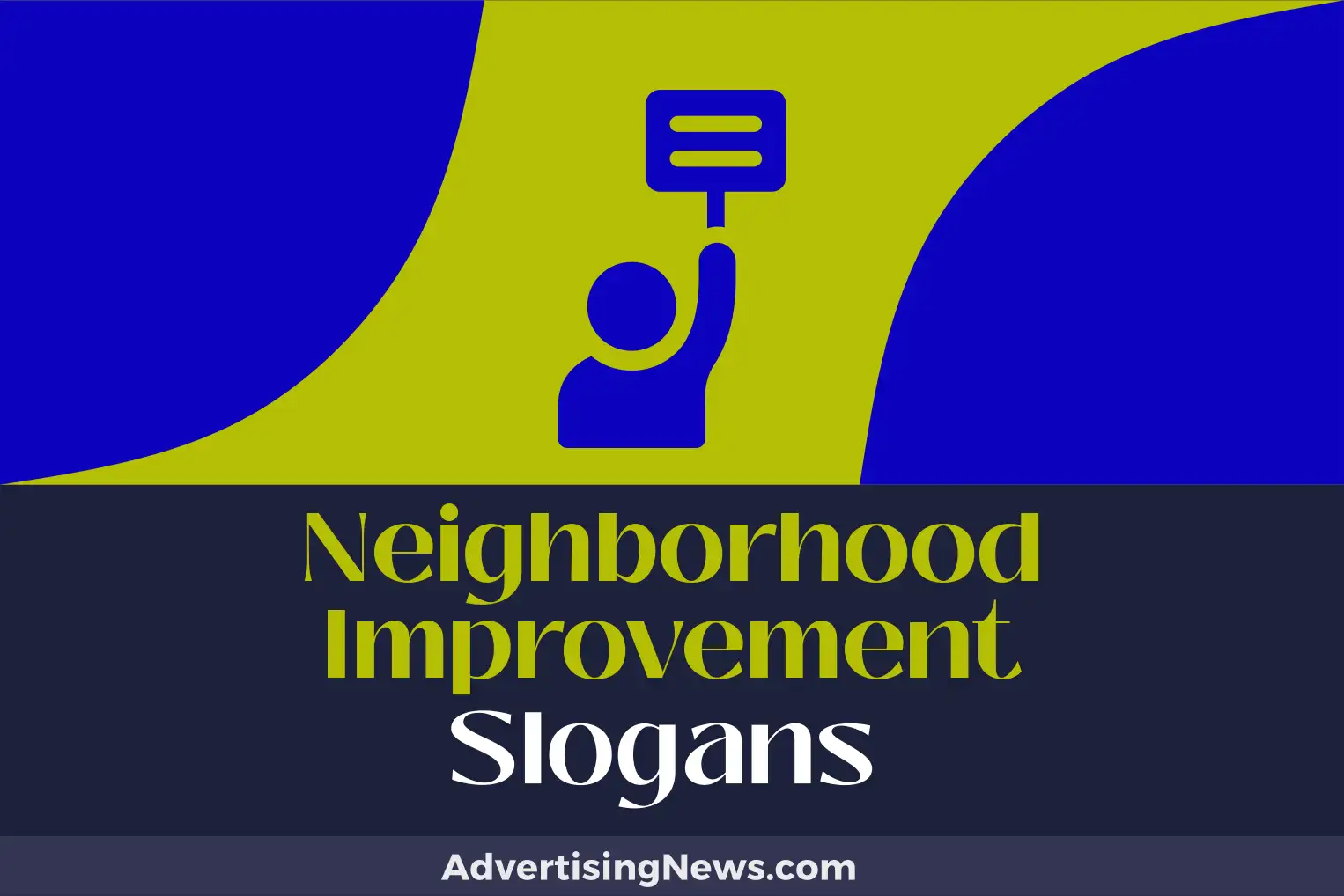 neighborhood improvement slogans