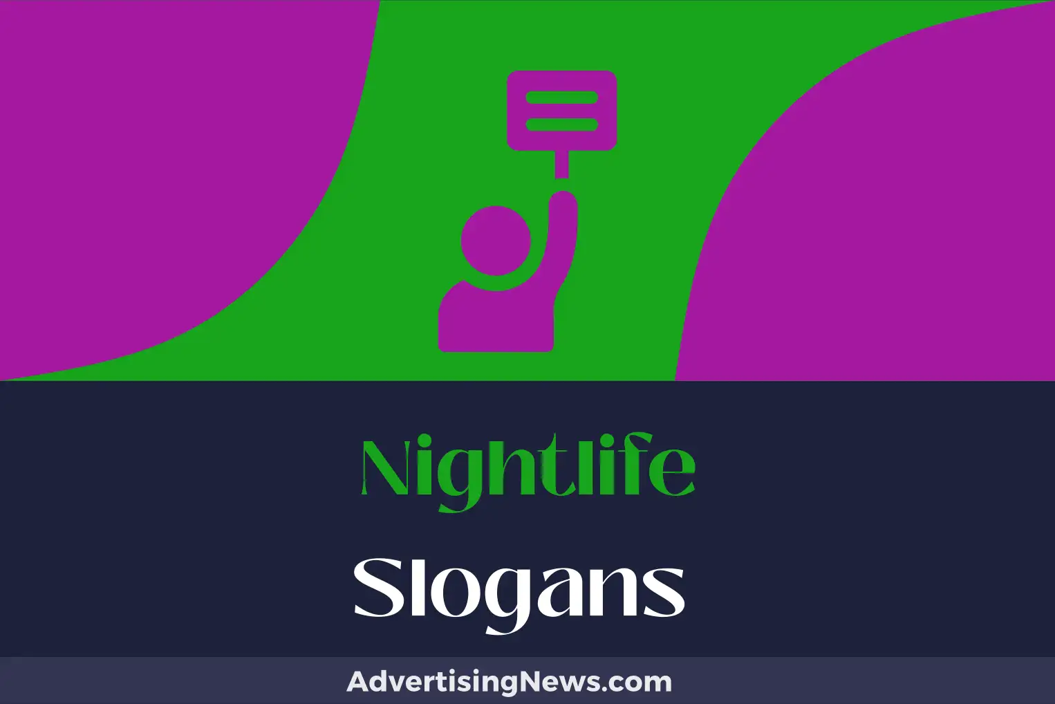 nightlife slogans