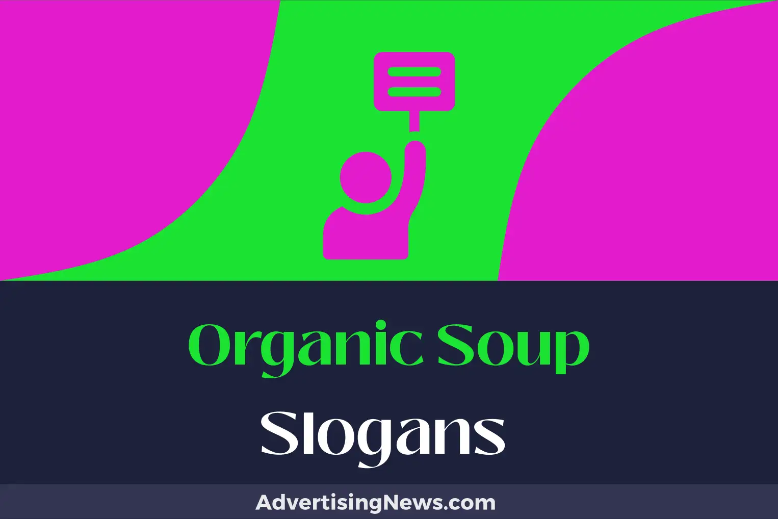 organic soup slogans