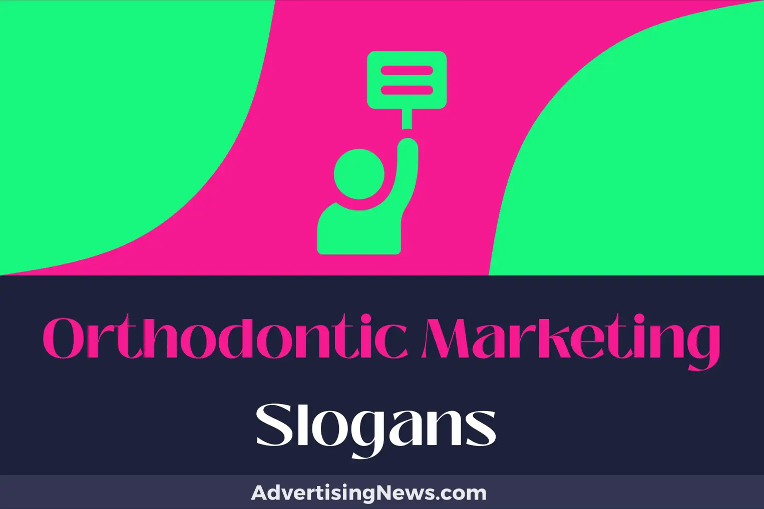 orthodontic marketing slogans