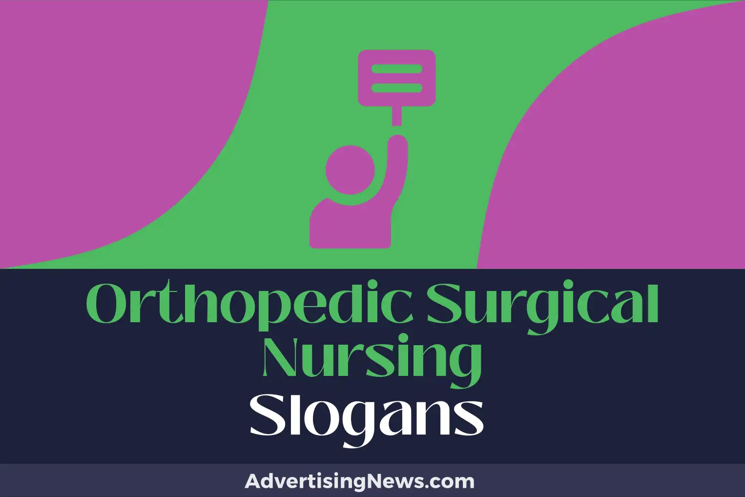 orthopedic surgical nursing slogans