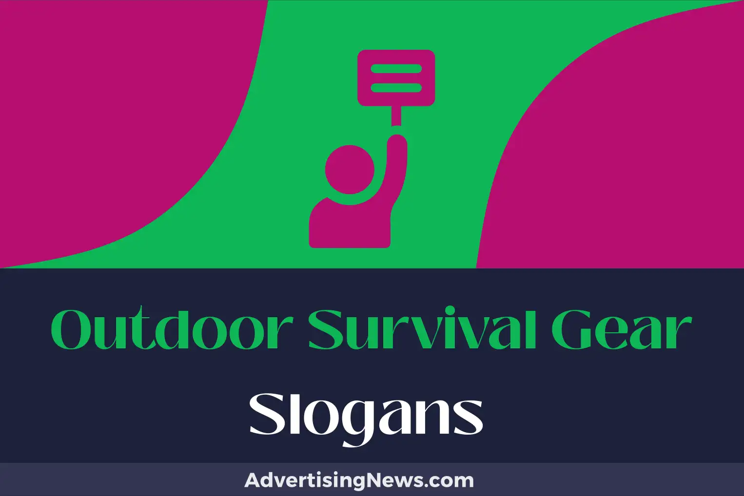 outdoor survival gear slogans