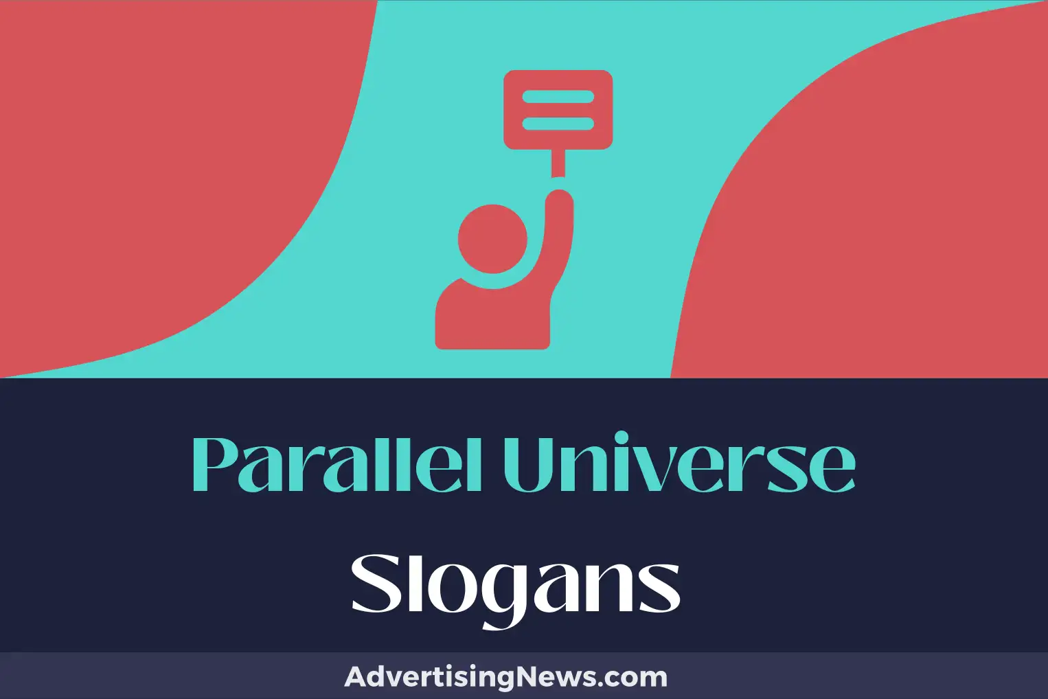 parallel universe slogans