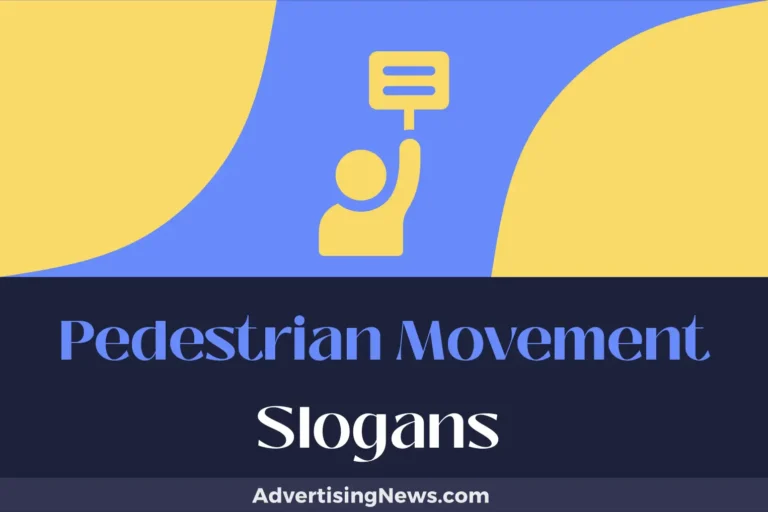 pedestrian movement slogans