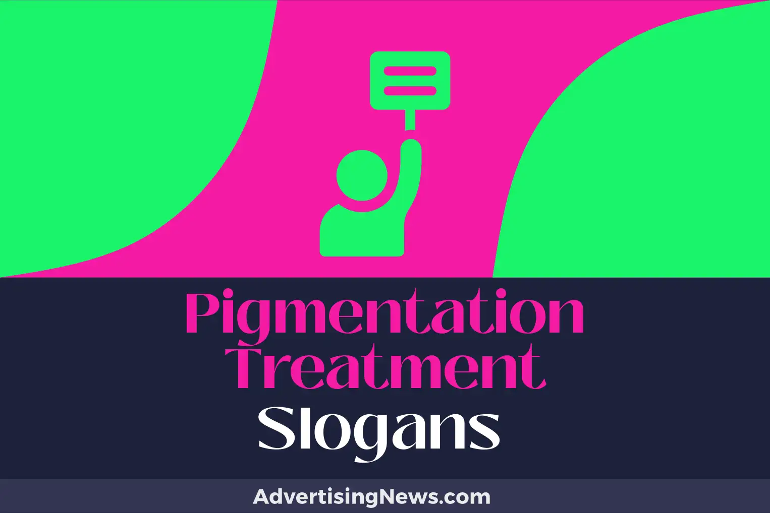 pigmentation treatment slogans