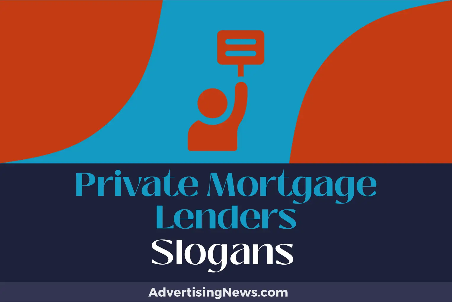 private mortgage lenders slogans