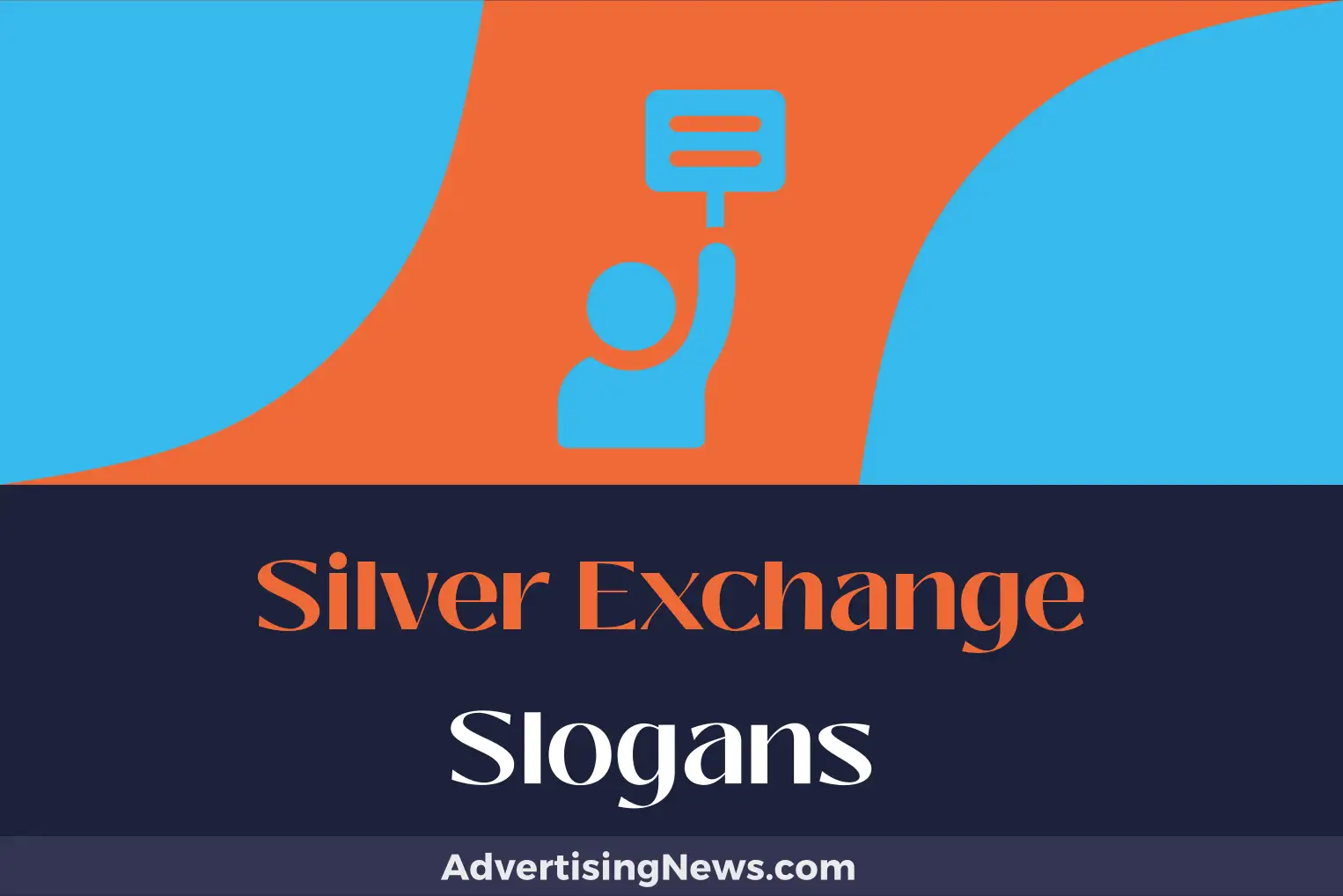 silver exchange slogans