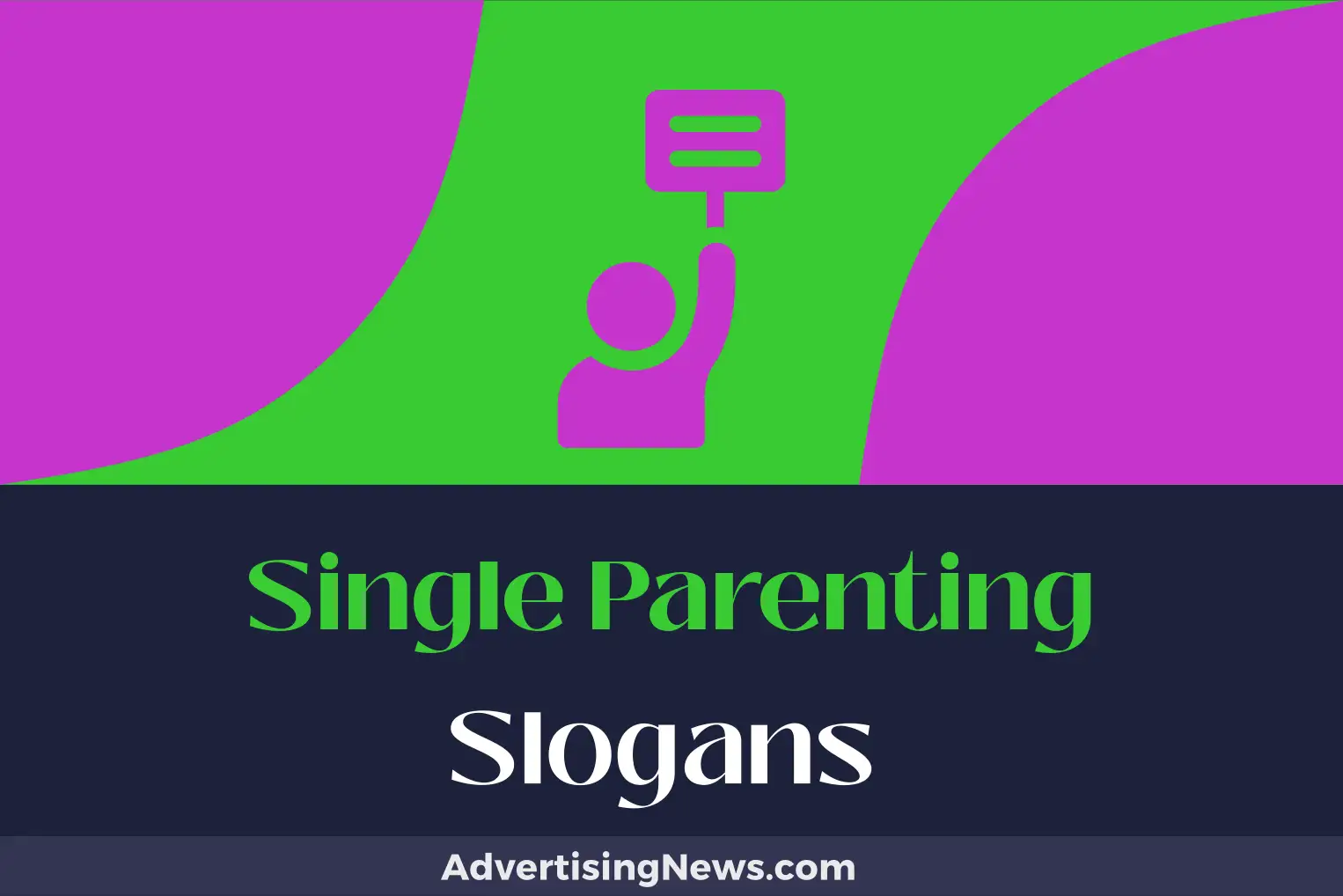 single parenting slogans