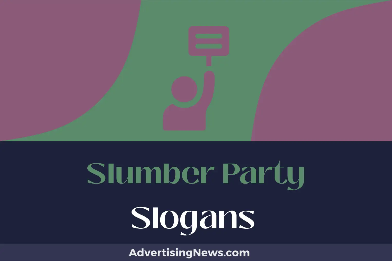 slumber party slogans