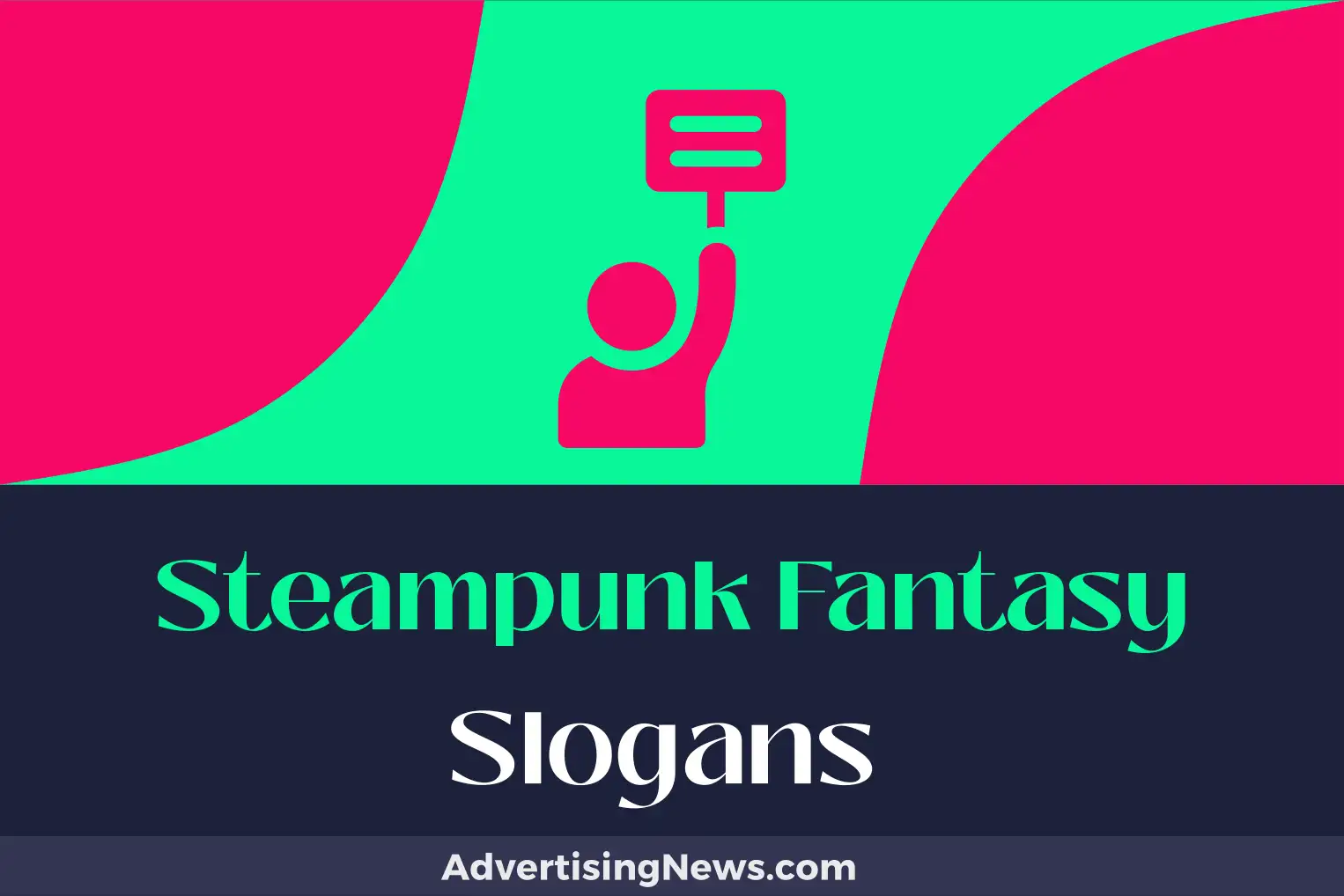 steampunk fantasy slogans