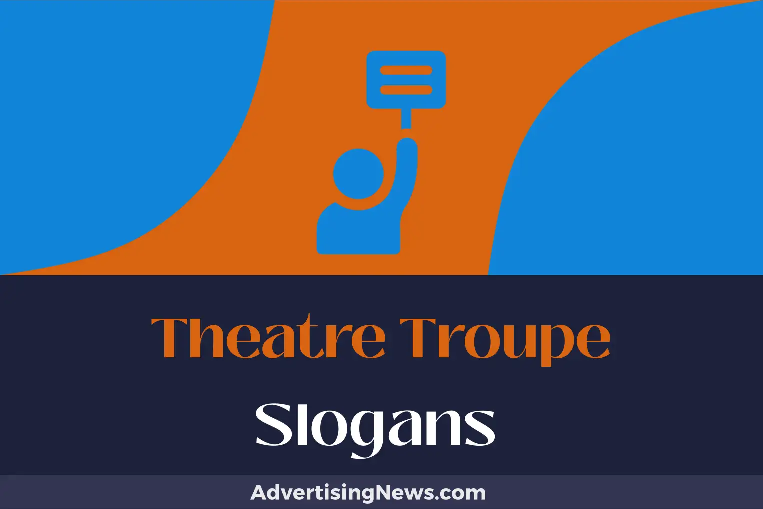 theatre troupe slogans