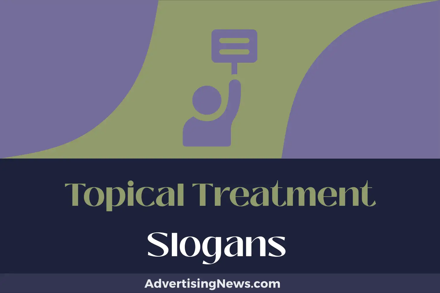 topical treatment slogans