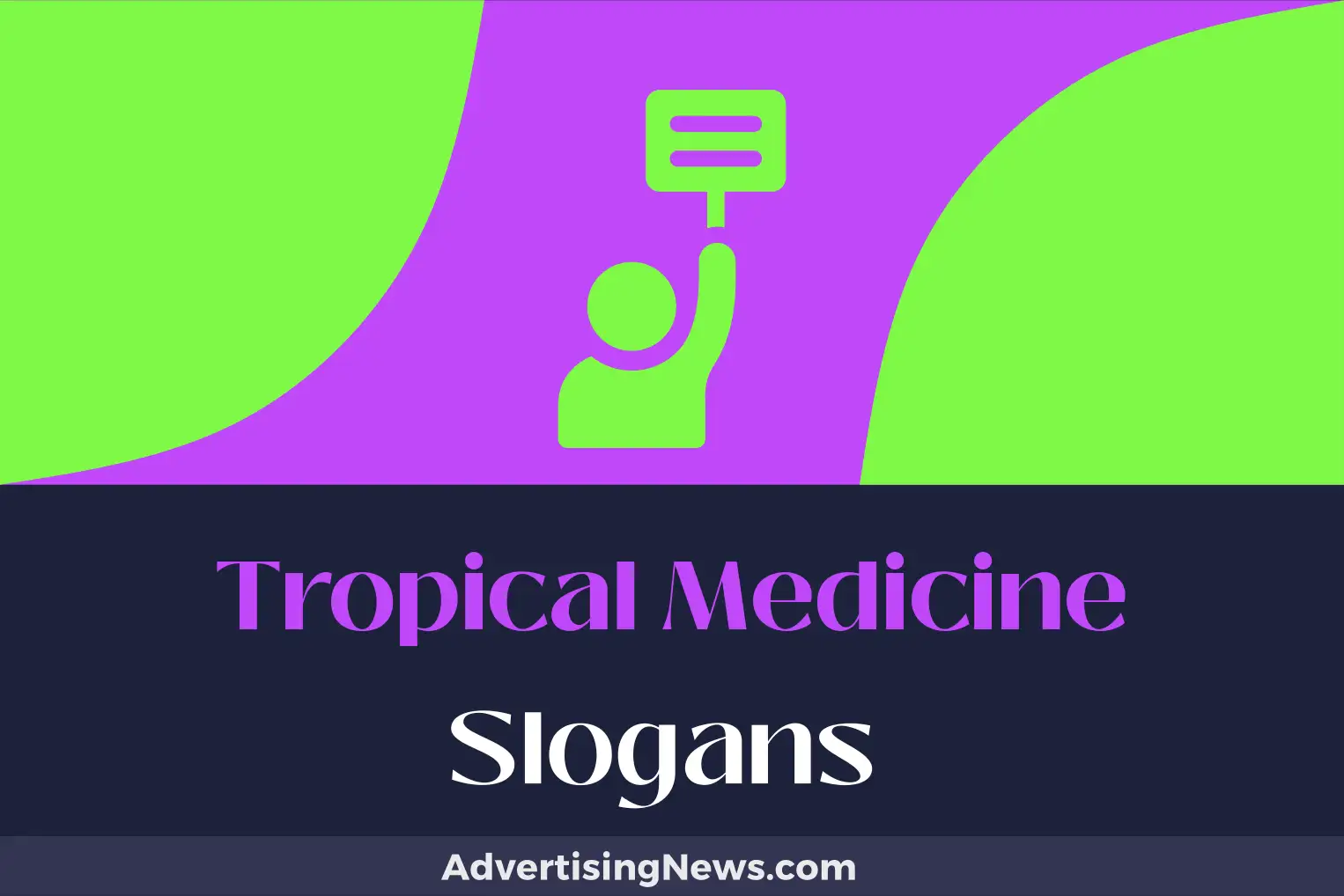 tropical medicine slogans