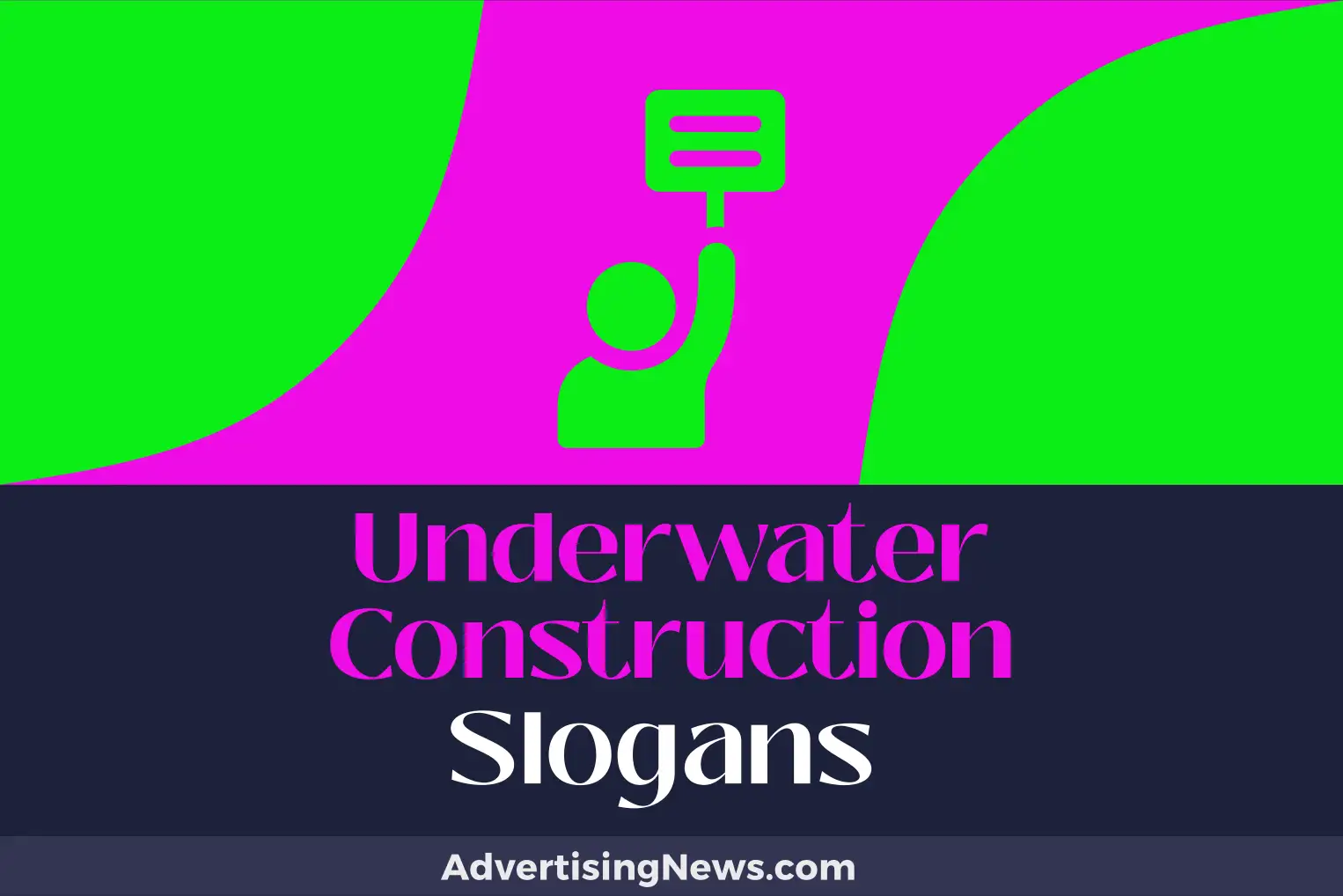 underwater construction slogans