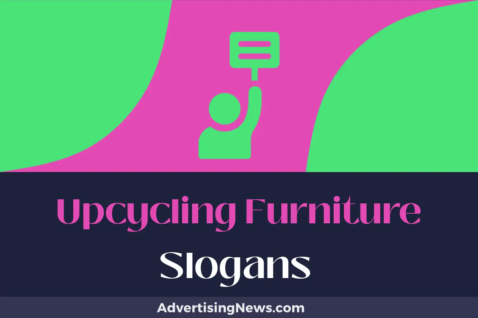 upcycling furniture slogans