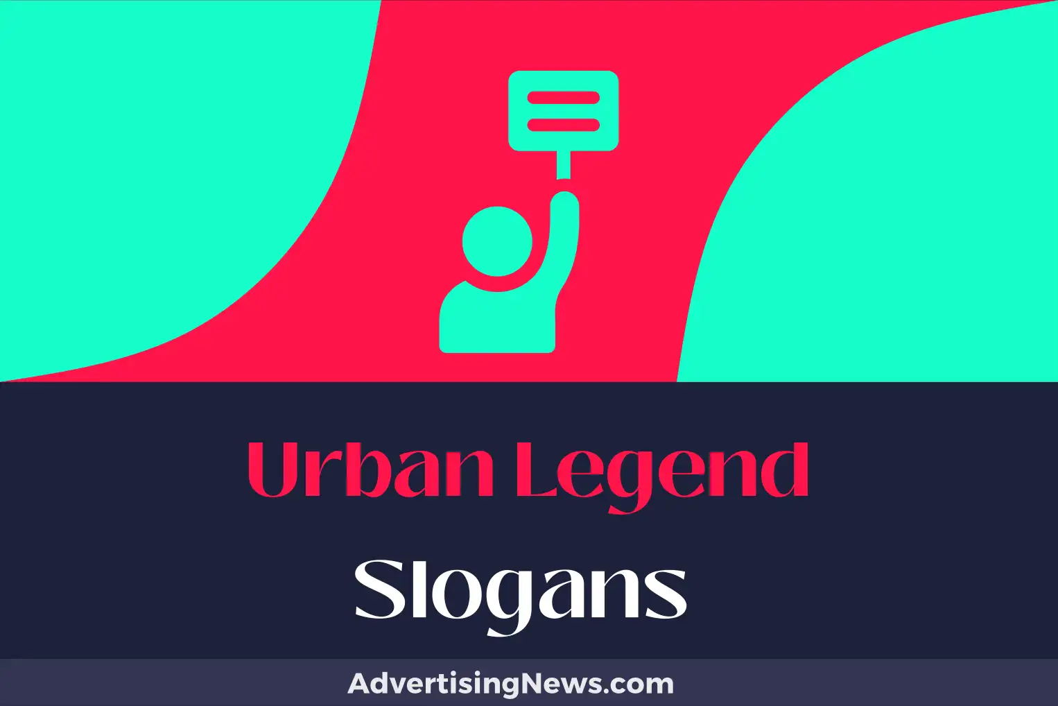 urban legend slogans