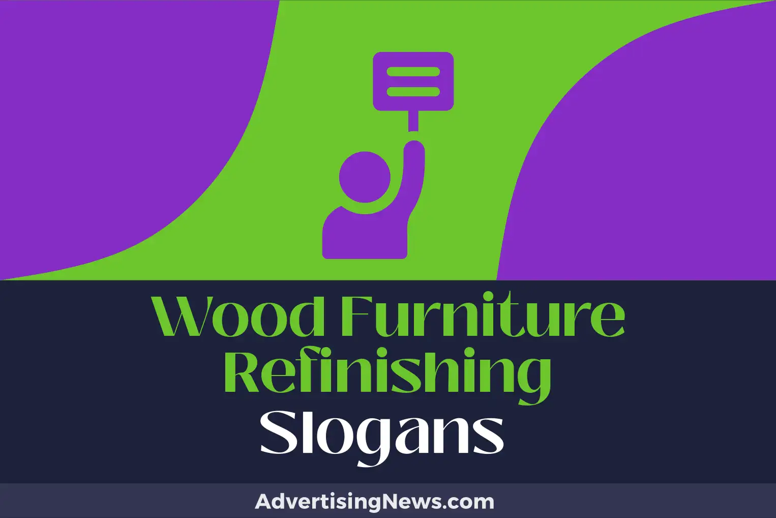 wood furniture refinishing slogans
